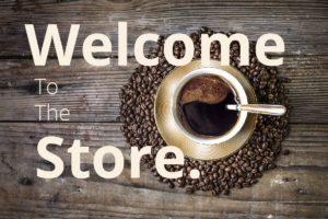 Welcome to the Coffee store