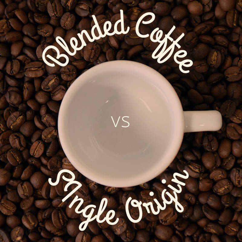 blended coffee vs single origin